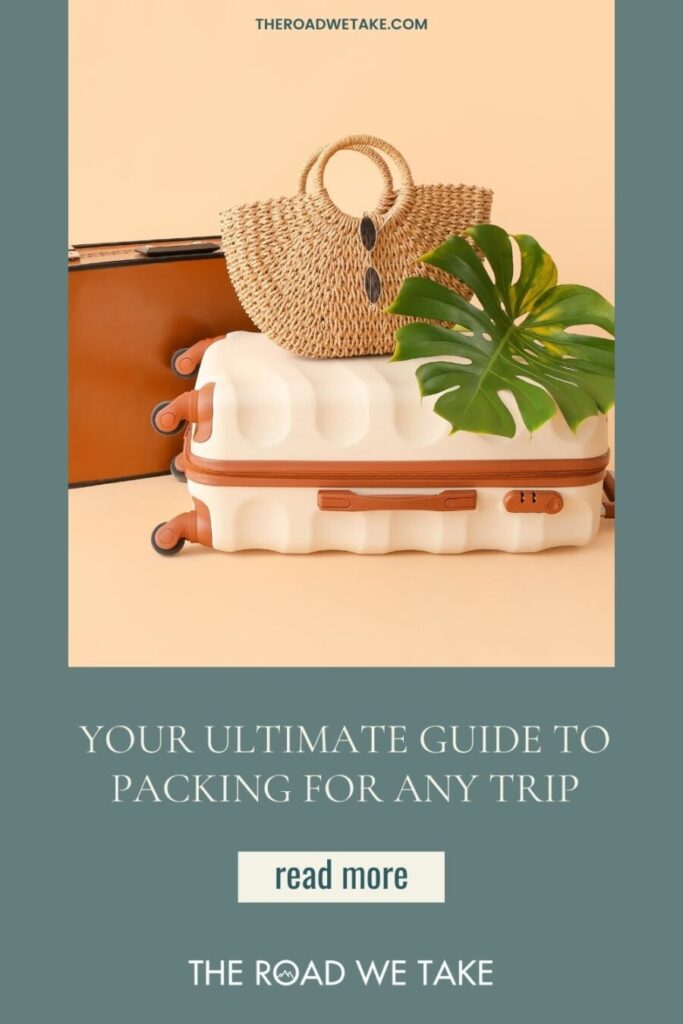 ultimate travel packing guide